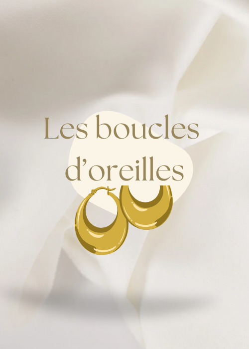 Les boucles d’oreilles